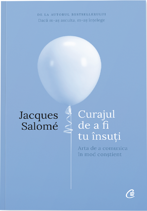 Curajul de a fi tu insuti | Jacques Salome carturesti 2022