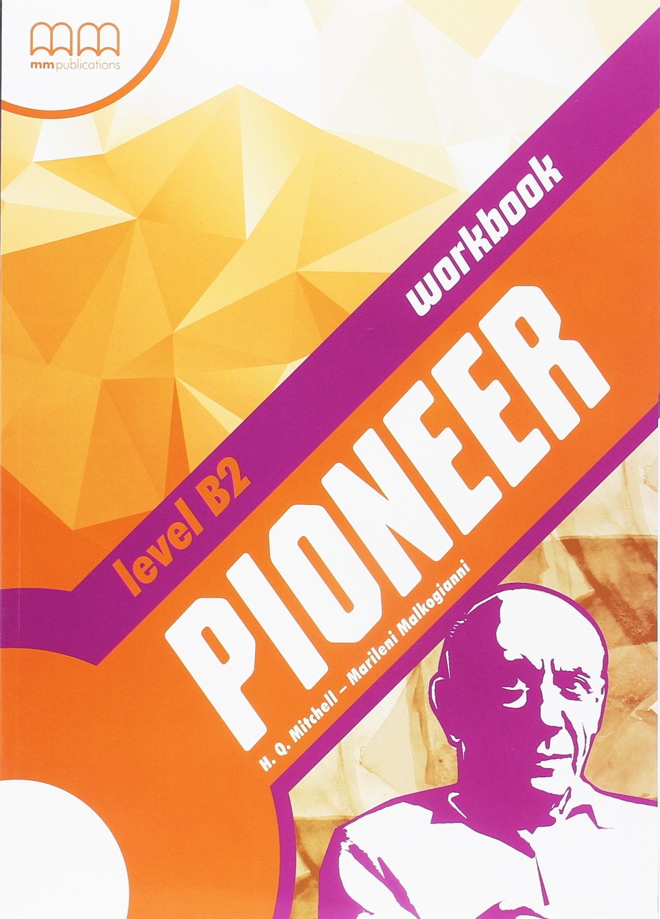 Pioneer Level B2 Workbook | H.Q. Mitchell, Marileni Malkogianni
