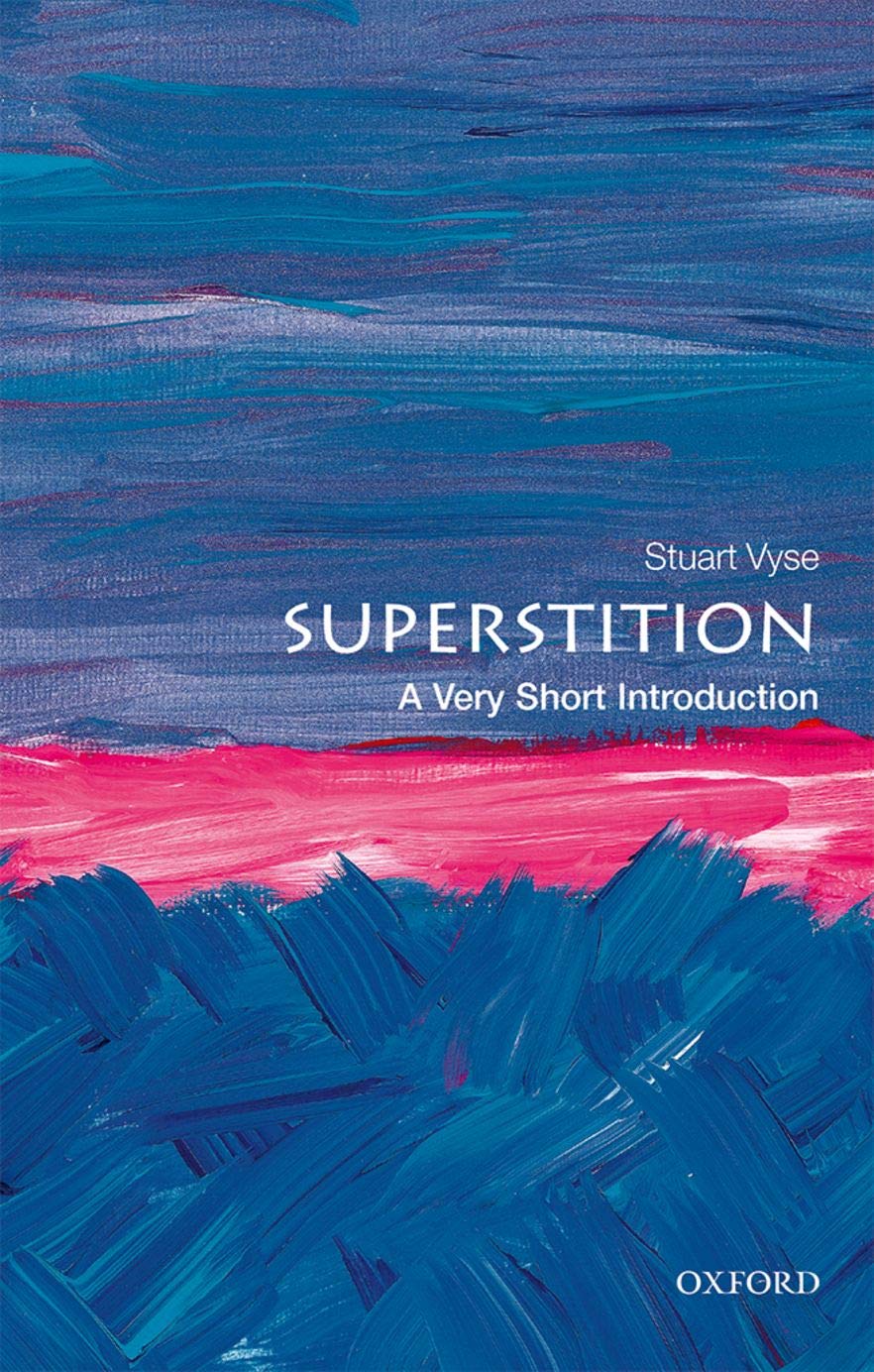 Superstition: A Very Short Introduction | Stuart Vyse