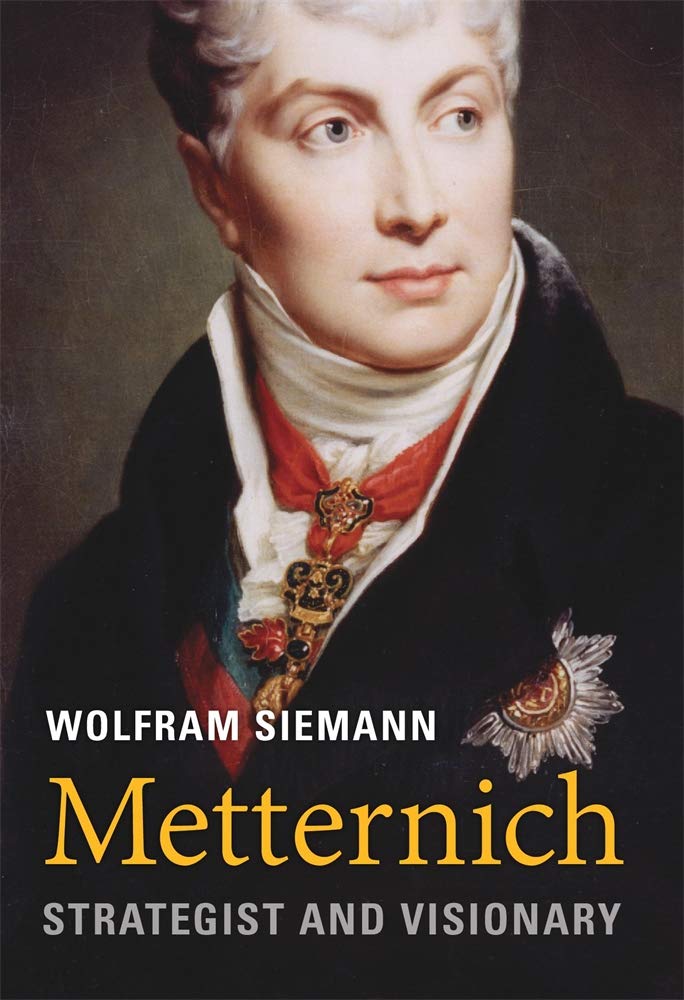 Metternich | Wolfram Siemann