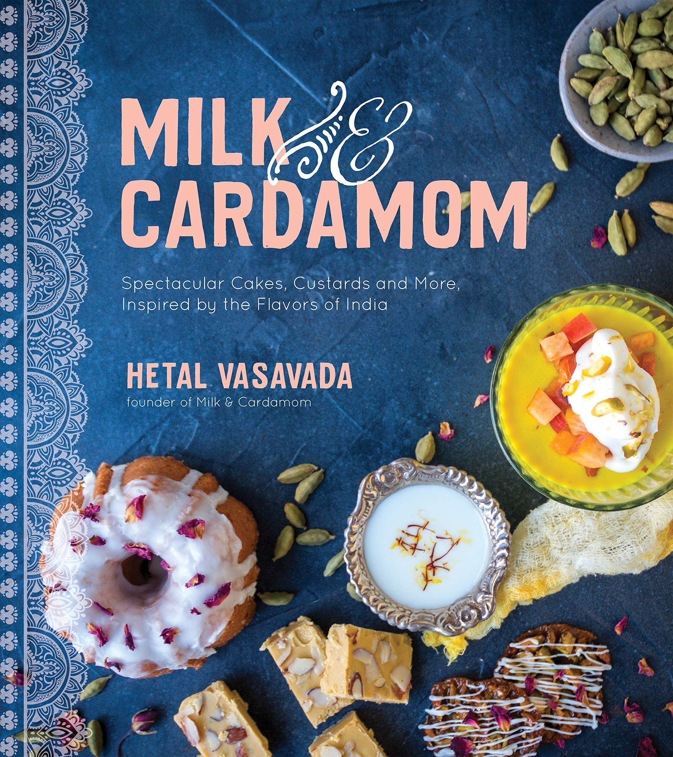 Milk & Cardamom | Hetal Vasavada