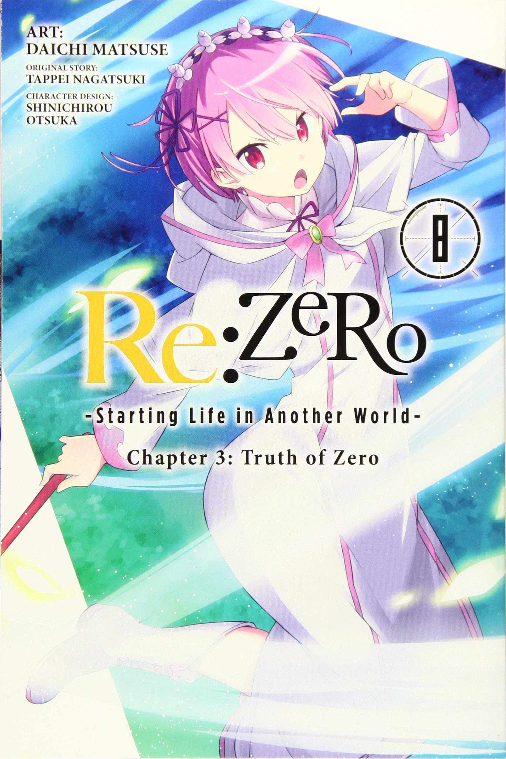 Re:Zero - Starting Life in Another World, Chapter 3. Truth of Zero. Vol. 8 | Tappei Nagatsuki