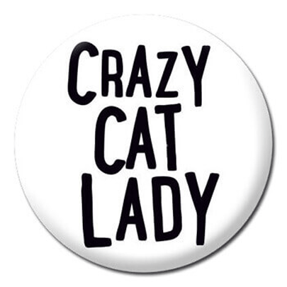  Insigna - Crazy Cat Lady | Dean Morris 