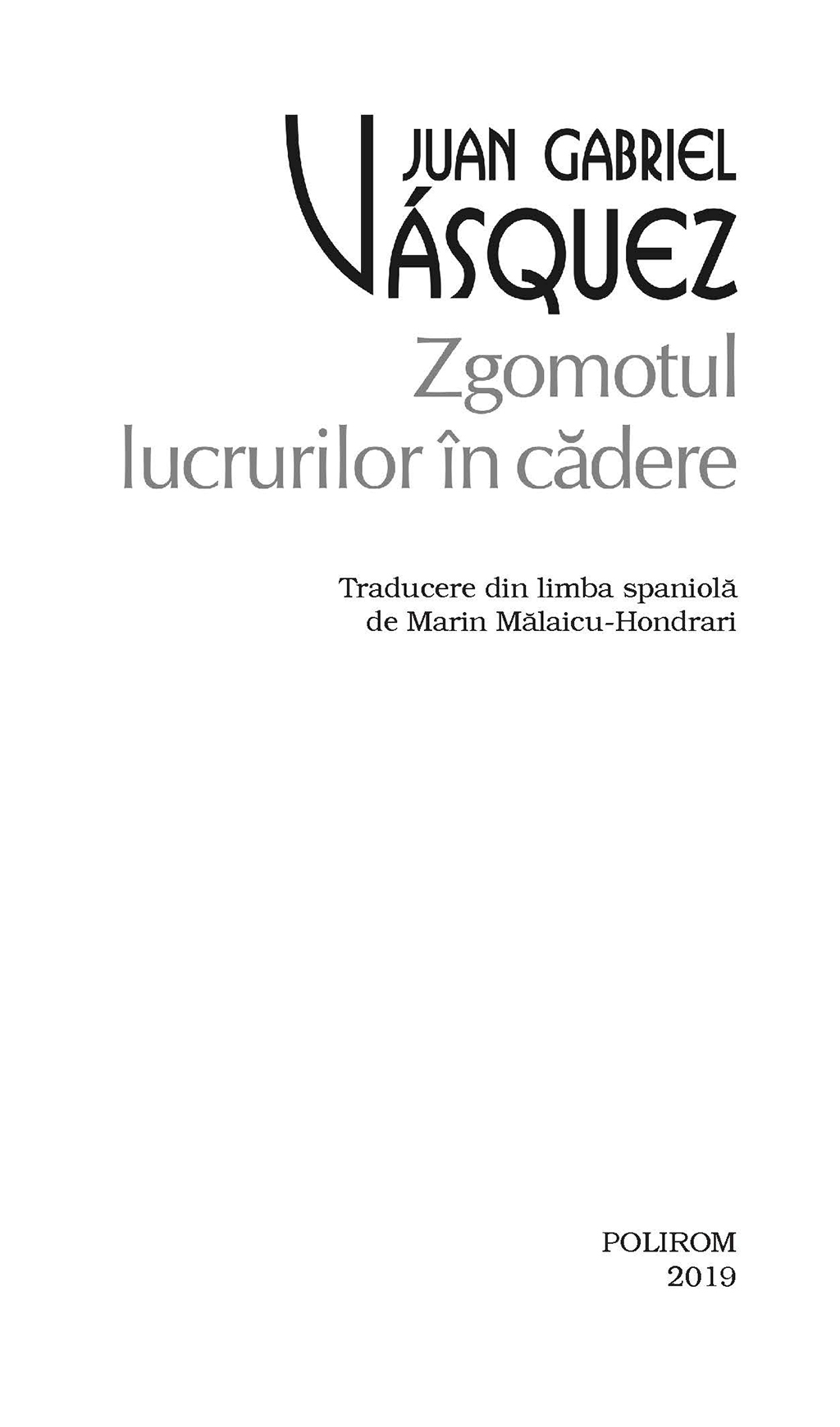 Zgomotul lucrurilor in cadere | Juan Gabriel Vasquez - 3 | YEO