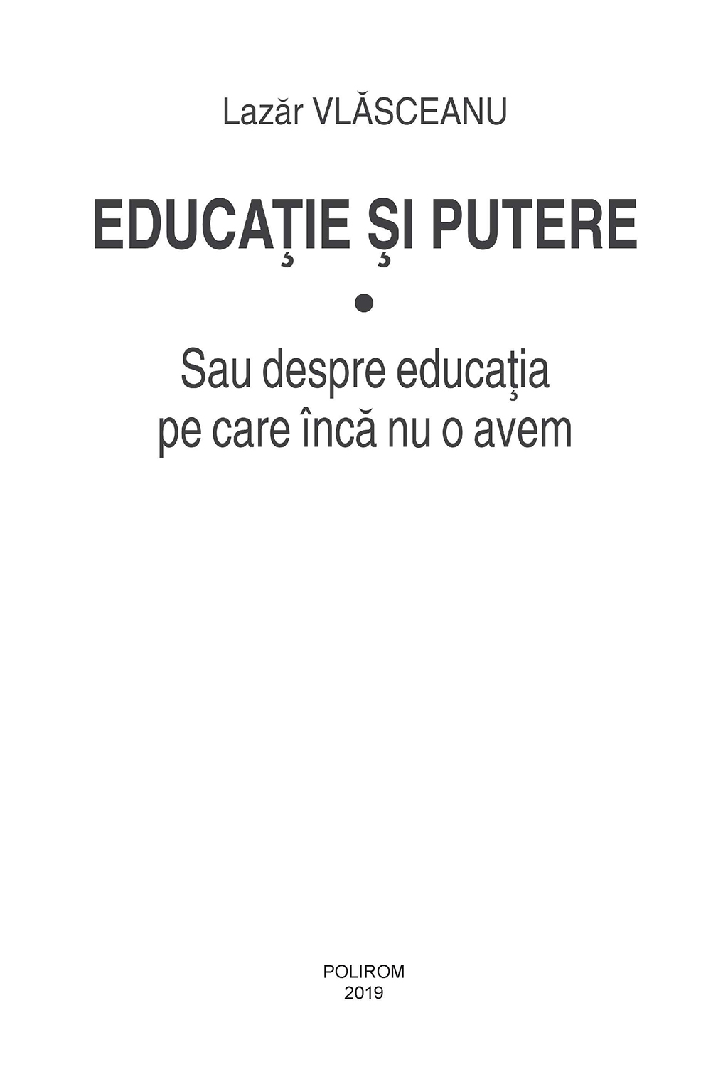 Educatie si putere | Lazar Vlasceanu - 3 | YEO