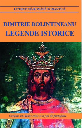 Legende istorice | Dimitrie Bolintineanu