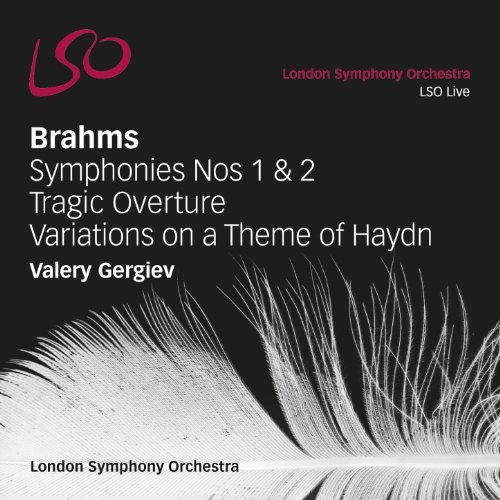 Brahms - Symphonies Nos 1 & 2, Tragic Overture, Variations on a Theme of Haydn | Valery Gergiev, London Symphony Orchestra, Johannes Brahms