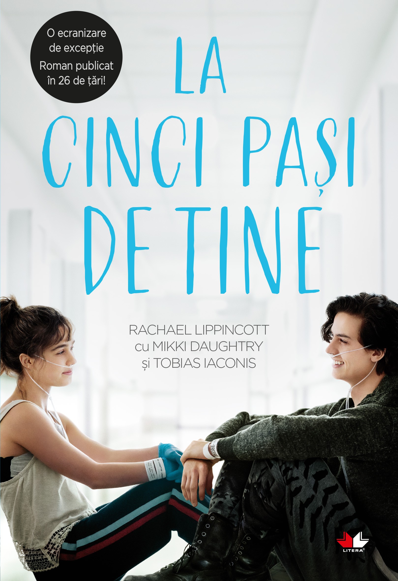 La cinci pasi de tine | Rachel Lippincott, Mikki Daughtry, Tobias Iaconis