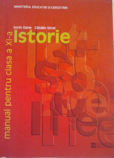 Istorie - Manual pentru clasa a XI-a | Sorin Oane, Catalin Strat