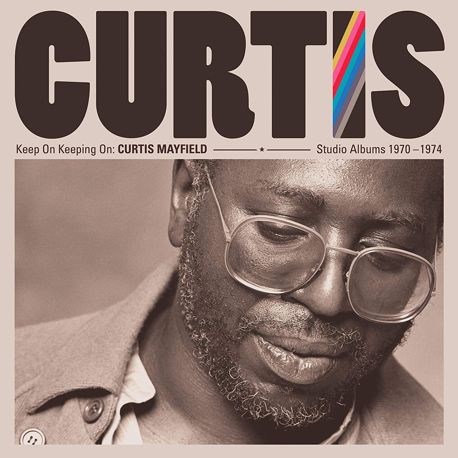 Keep On Keeping On: Curtis Mayfield Studio Albums | Curtis Mayfield