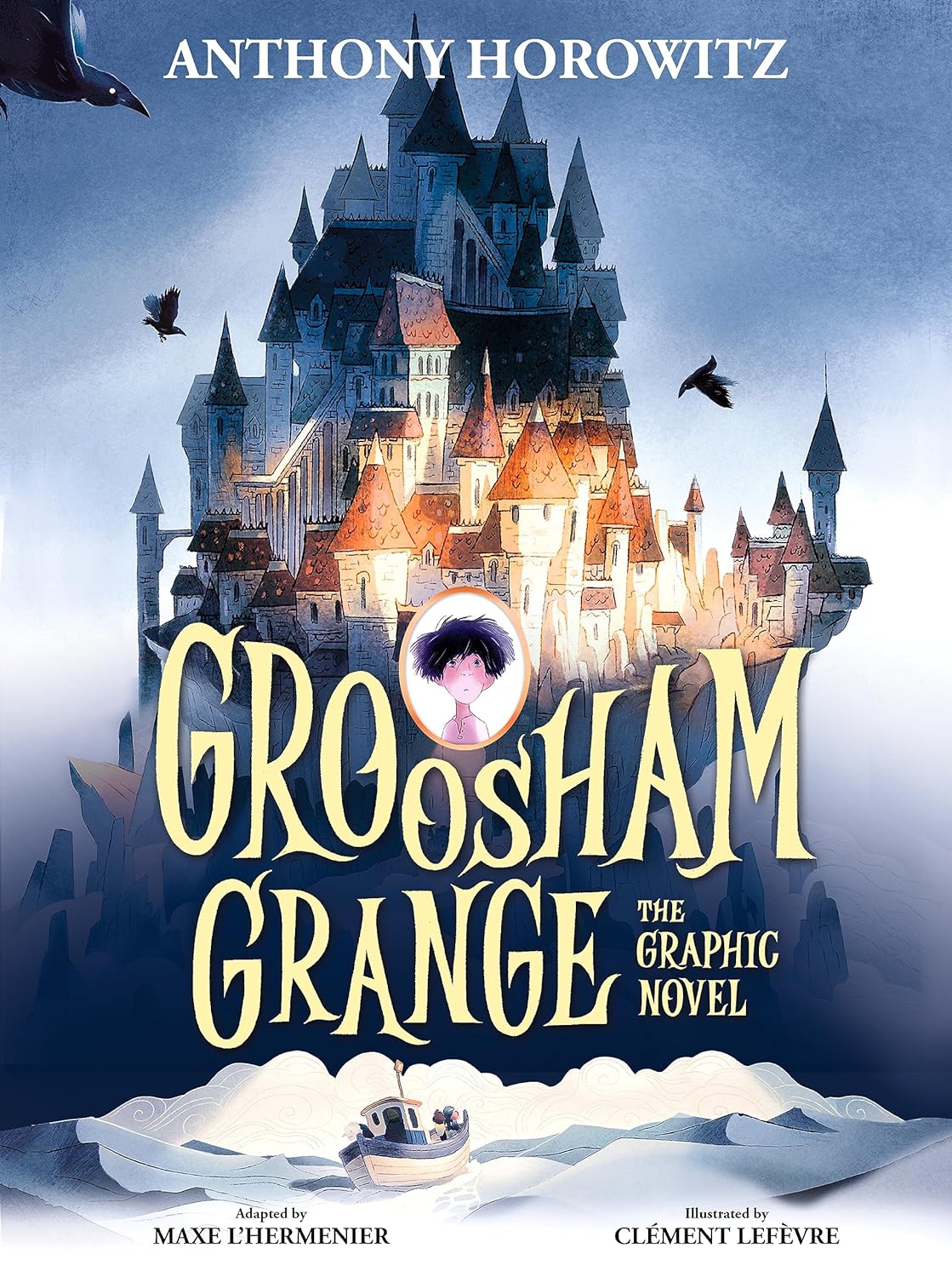 Groosham Grange: The Graphic Novel | Anthony Horowitz