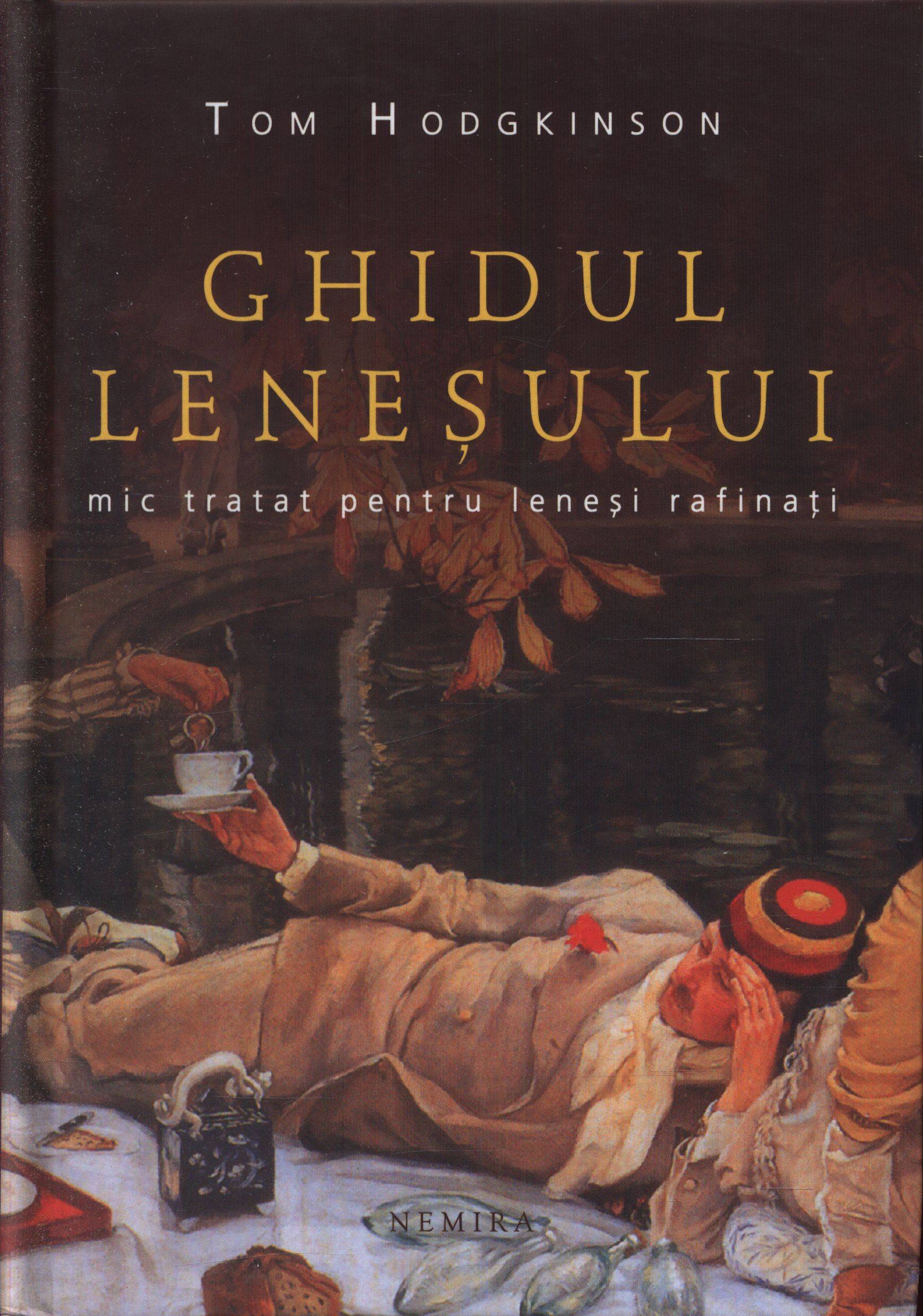 Ghidul lenesului | Tom Hodgkinson