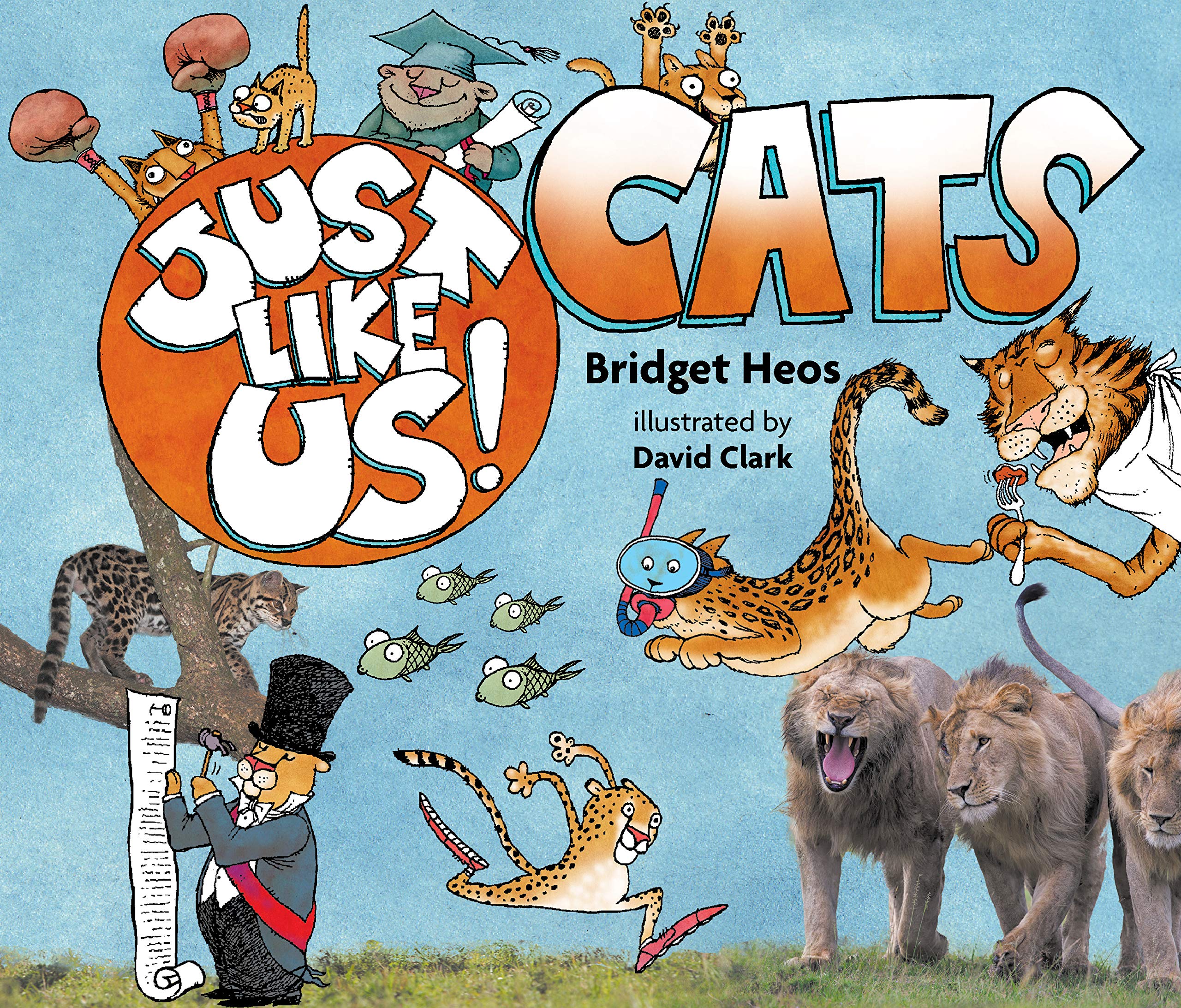 Just Like Us! Cats | Bridget Heos