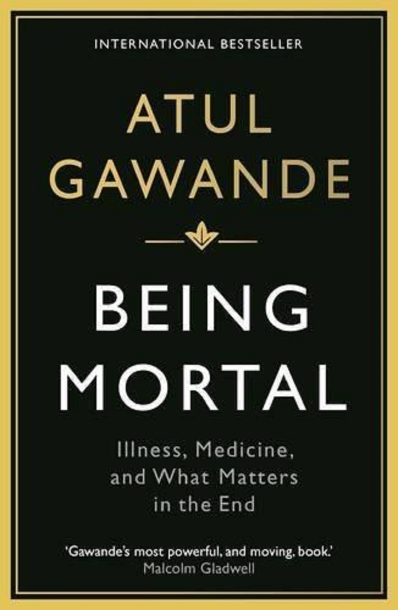 Being Mortal | Atul Gawande