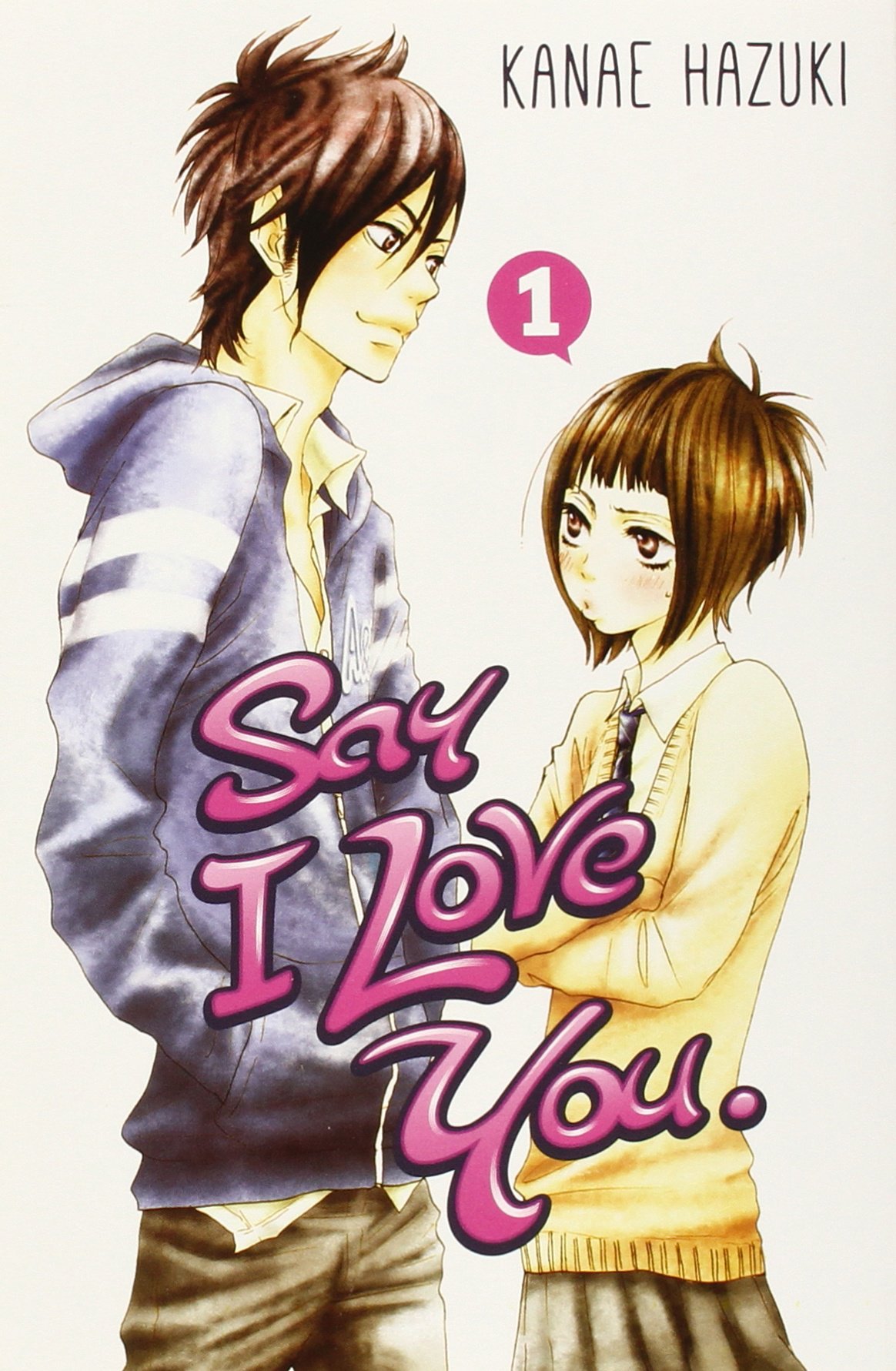 Say I love You - Volume 1 | Kanae Hazuki