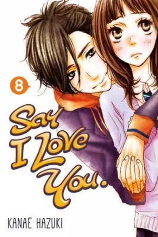 Say I love You - Volume 8 | Kanae Hazuki