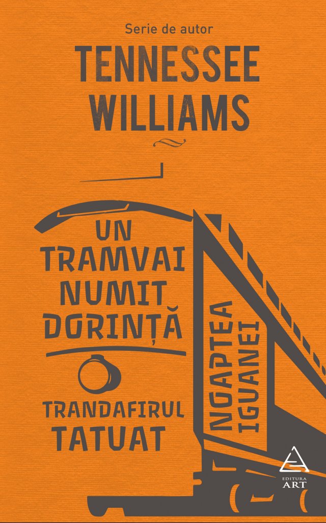 Un tramvai numit Dorinta | Tennessee Williams