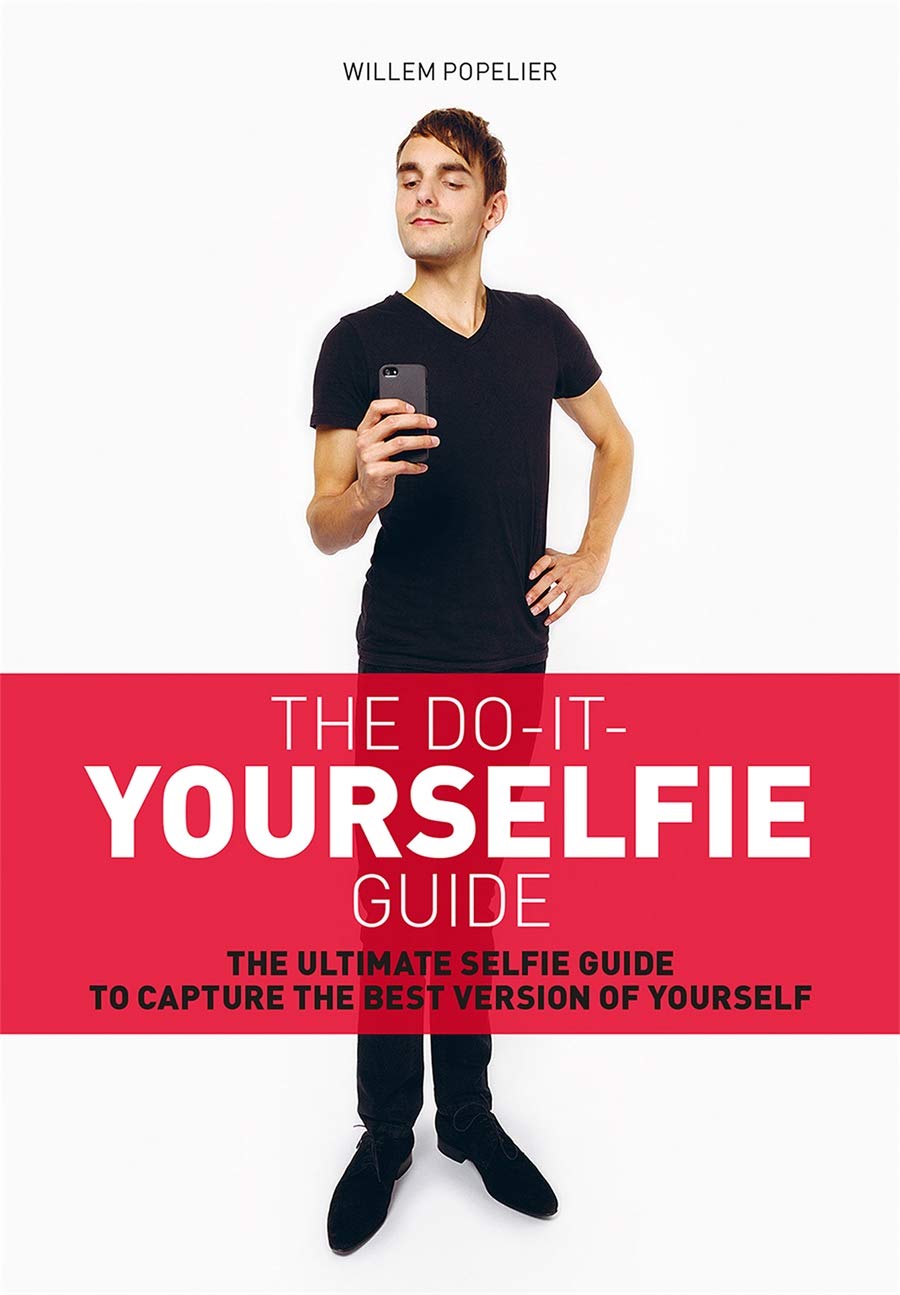 The Do-It-Yourselfie Guide | Willem Popelier