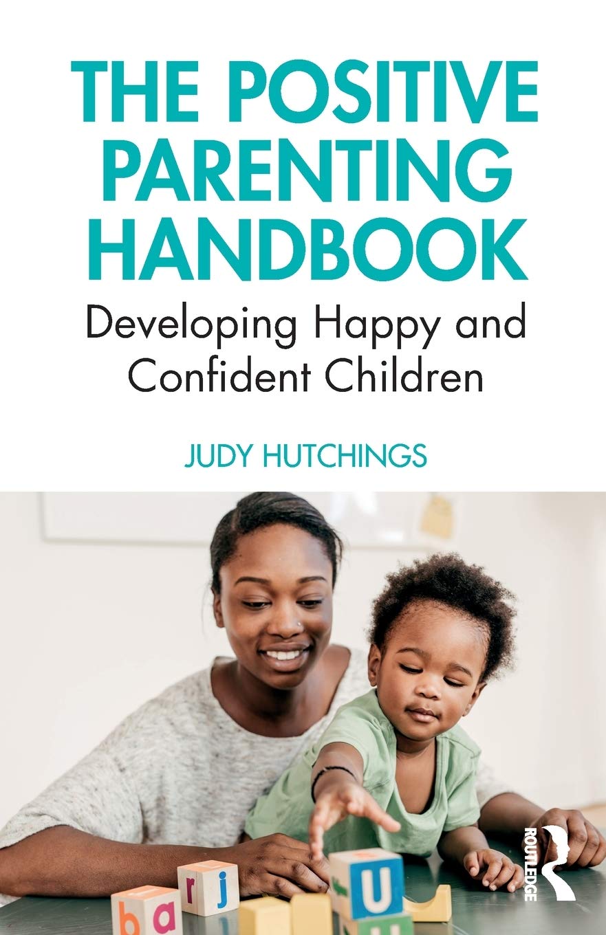 The Positive Parenting Handbook | Judy Hutchings