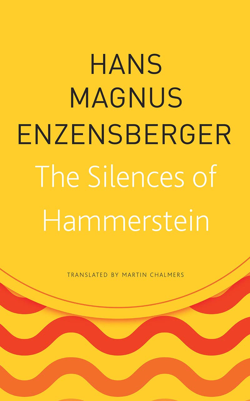 Silences of Hammerstein | Hans Magnus Enzensberger