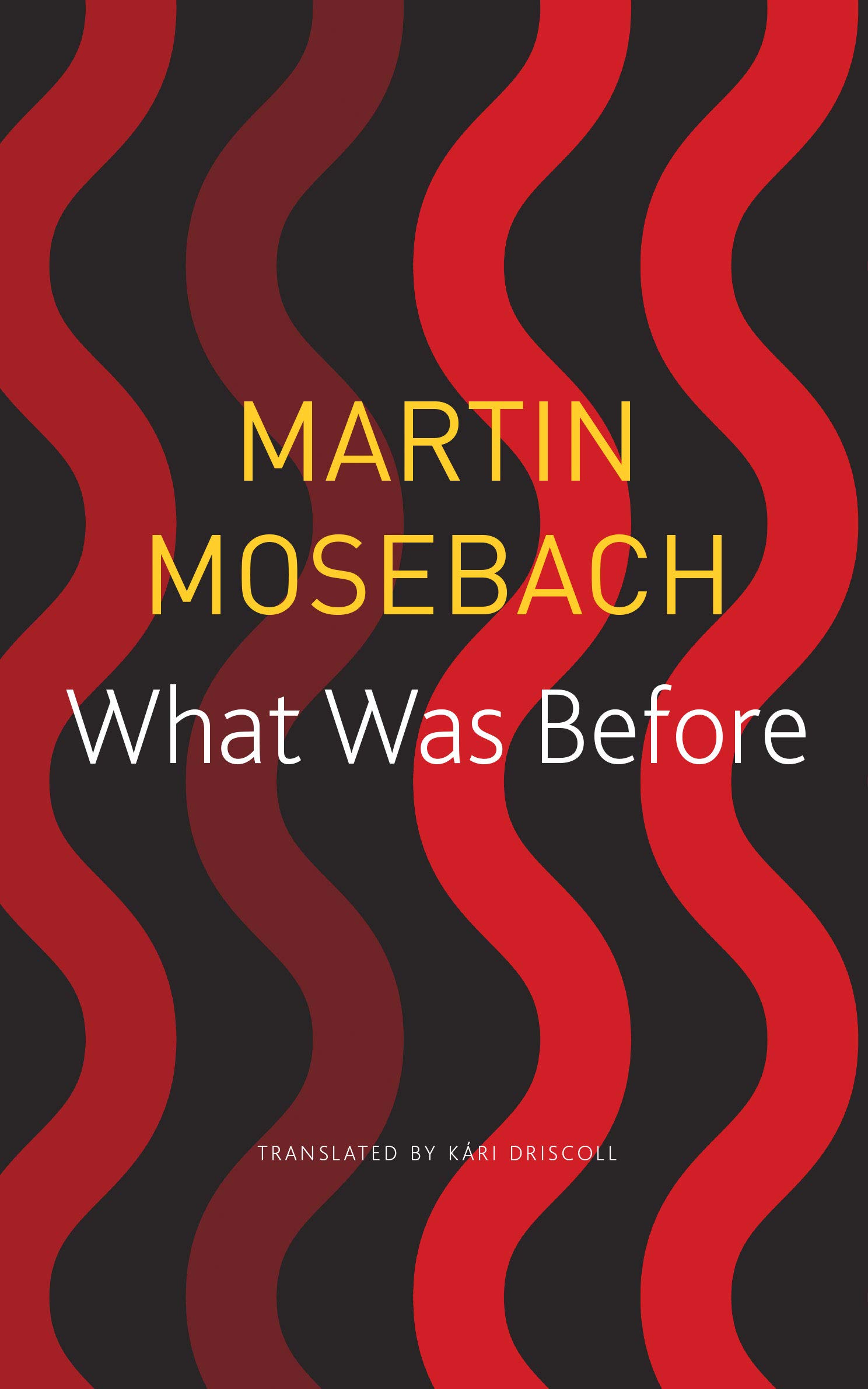 What Was Before | Martin Mosebach