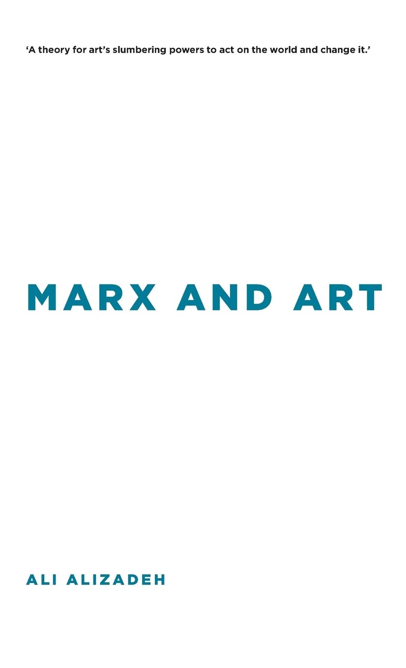 Marx and Art | Ali Alizadeh