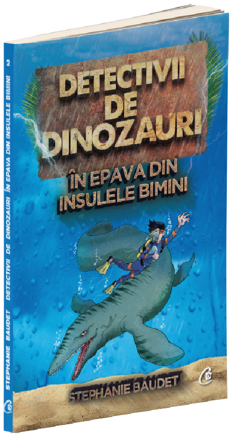 Detectivii de dinozauri in epava din Insulele Bimini | Stephanie Baudet carturesti.ro imagine 2022