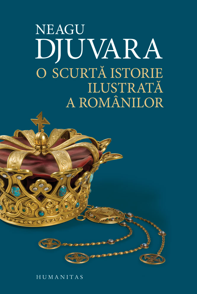 O scurta istorie ilustrata a romanilor | Neagu Djuvara carturesti.ro poza bestsellers.ro