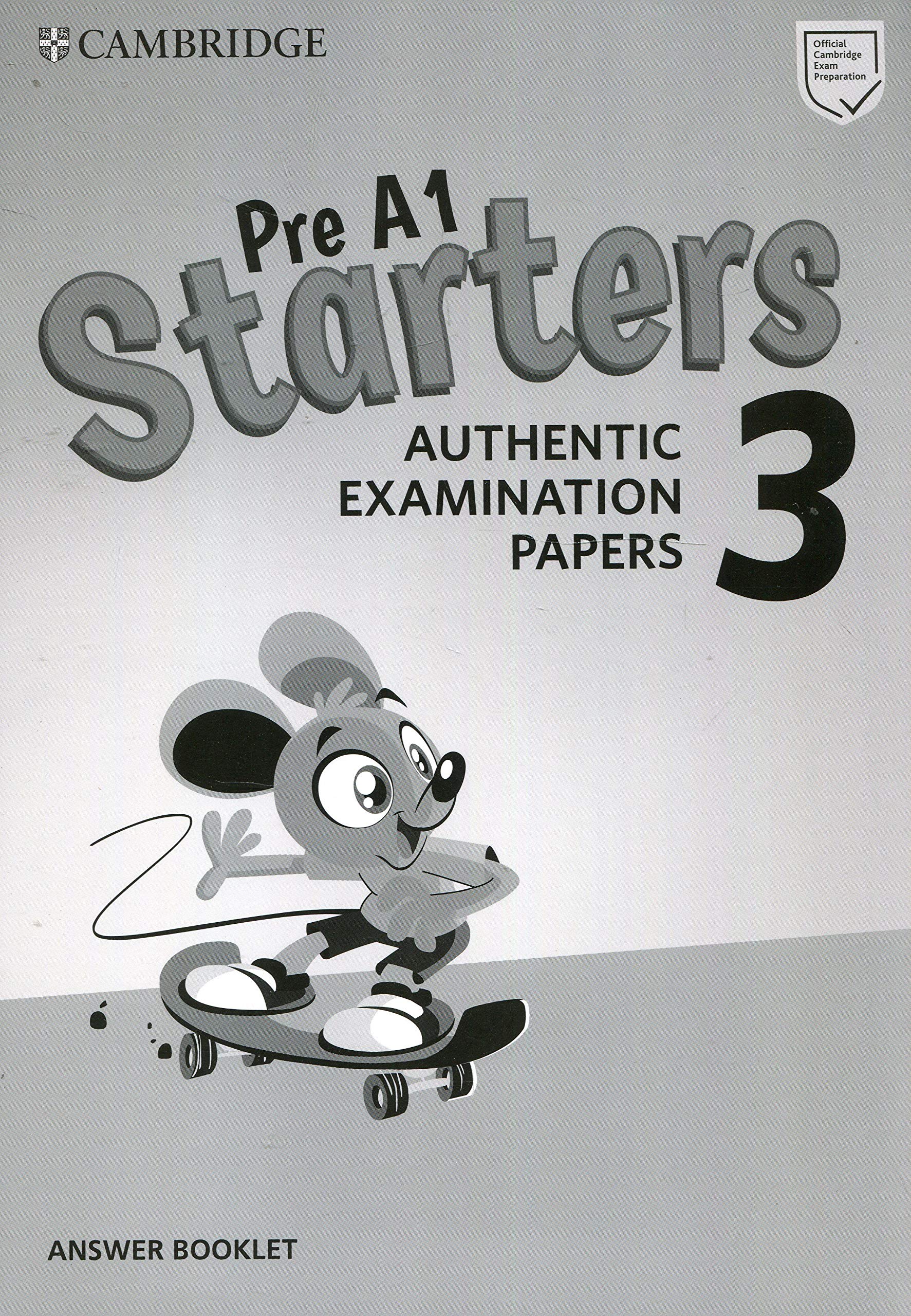 Pre A1 Starters 3 Answer Booklet - Authentic Examination Papers |