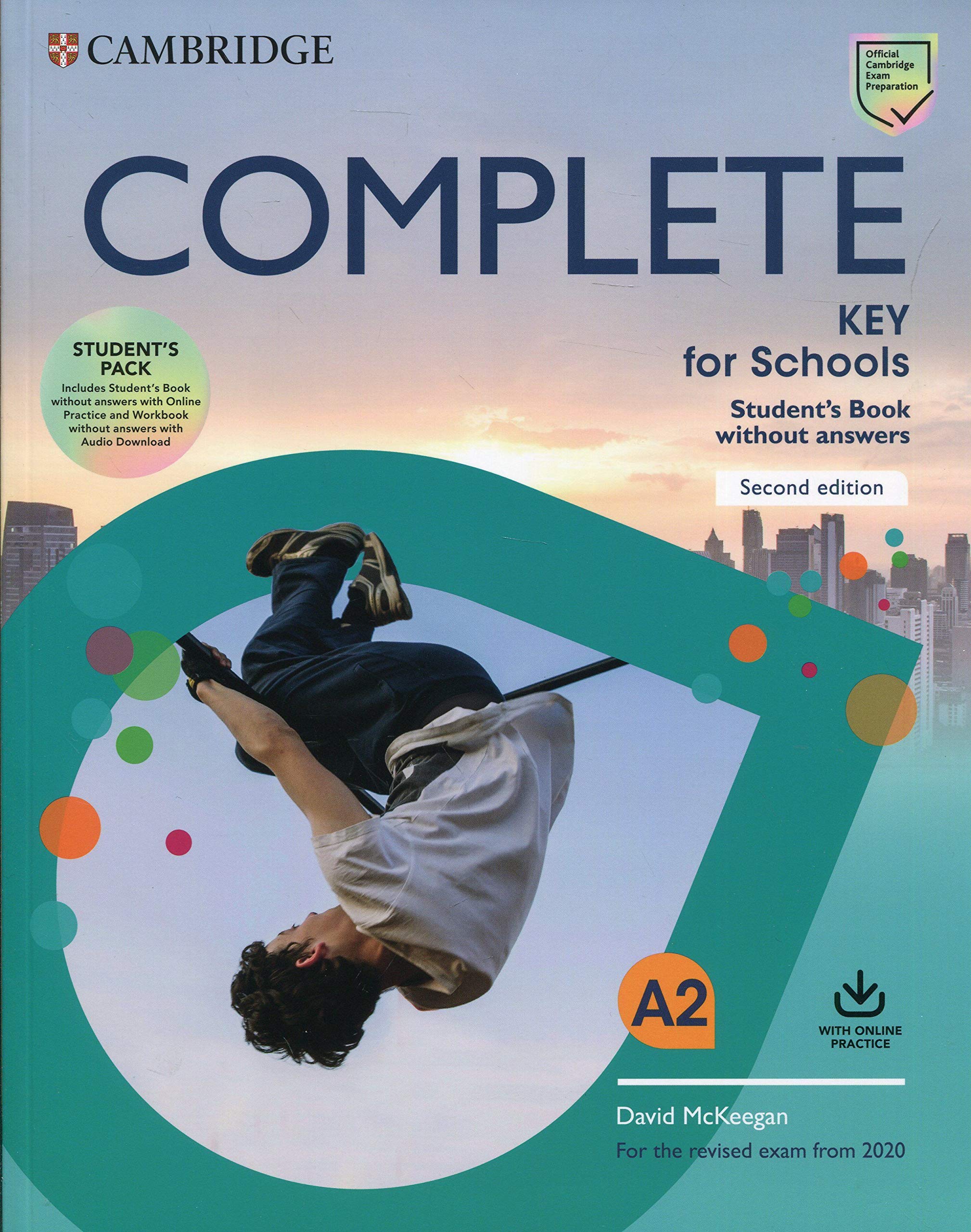Complete Key for Schools Student\'s Book without Answers with Downloadable Resource Pack | David McKeegan, Sue Elliott, Emma Heyderman