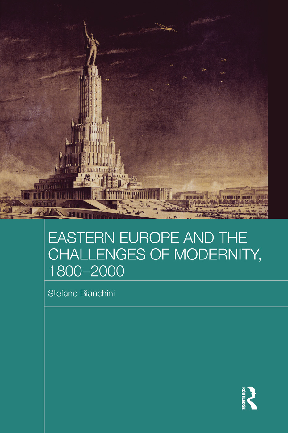 Eastern Europe and the Challenges of Modernity, 1800-2000 | Stefano Bianchini - 1 | YEO