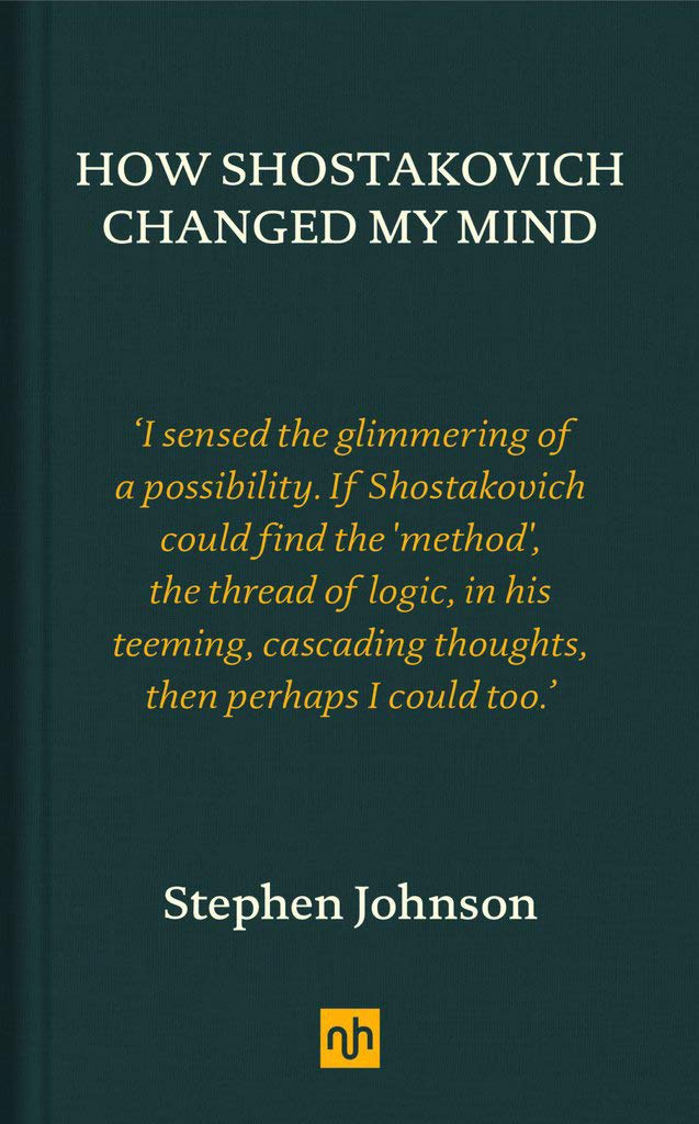 How Shostakovich Changed My Mind | Stephen Johnson