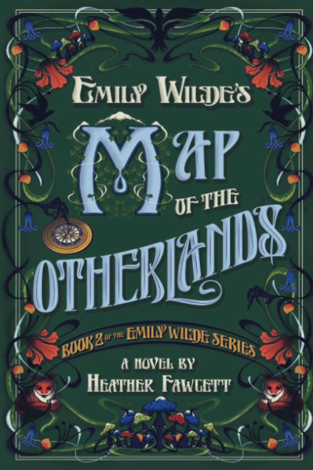 Emily Wilde\'s Map of the Otherlands | Heather Fawcett