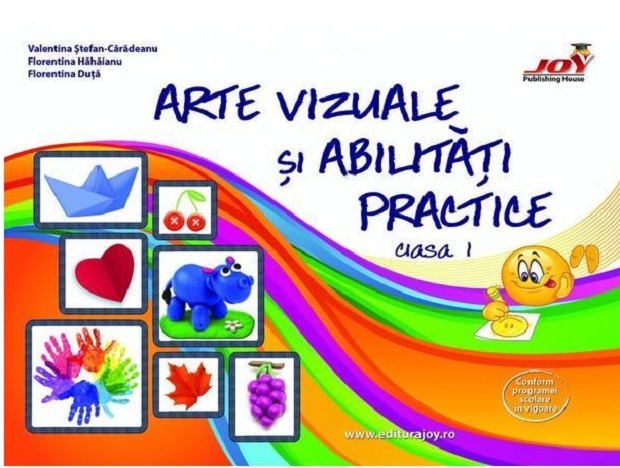 Arte vizuale si abilitati practice - Clasa I | Valentina Stefan-Caradeanu, Florentina Hahaianu, Florentina Duta
