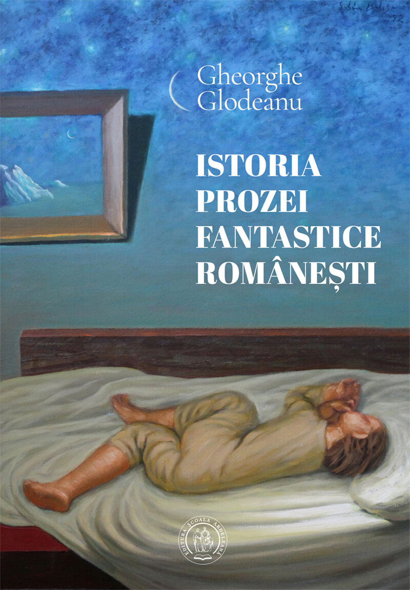 Istoria prozei fantastice romanesti | Gheorghe Glodeanu