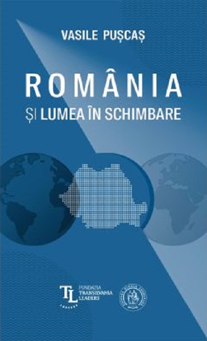 Romania si lumea in schimbare | Vasile Puscas