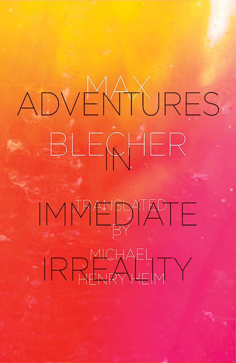 Adventures in Immediate Irreality | Max Blecher