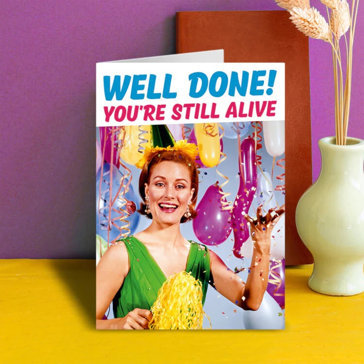 Felicitare - You\'re Still Alive | Dean Morris Cards