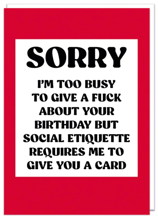 Felicitare - Sorry I\'m Too Busy | Dean Morris Cards