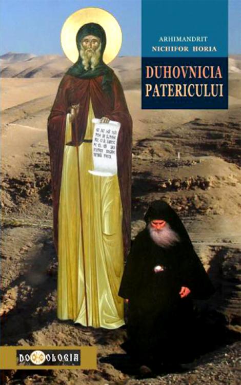 Duhovnicia Patericului | Nichifor Horia carturesti.ro Carte