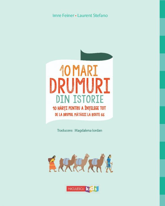 10 mari drumuri din istorie | Laurent Stefano, Imre Feiner - 1 | YEO