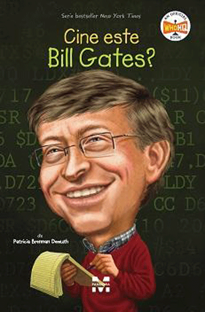 Cine este Bill Gates? | Patricia Brennan Demuth carturesti.ro Carte