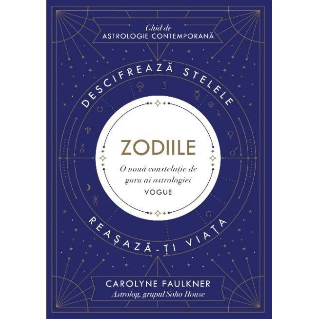 Zodiile | Carolyne Faulkner carturesti.ro poza bestsellers.ro