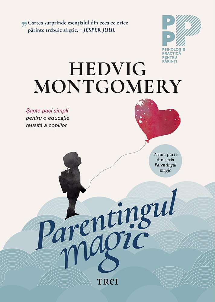 Parentingul magic | Hedvig Montgomery carturesti 2022