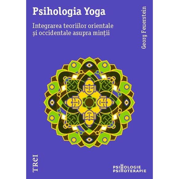 Psihologia Yoga | Georg Feuerstein carturesti.ro imagine 2022