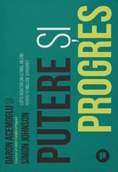 Putere si progres | Daron Acemoglu, Simon Johnson