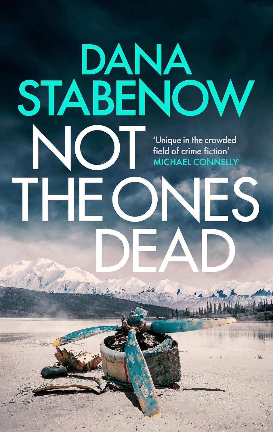 Not the Ones Dead | Dana Stabenow