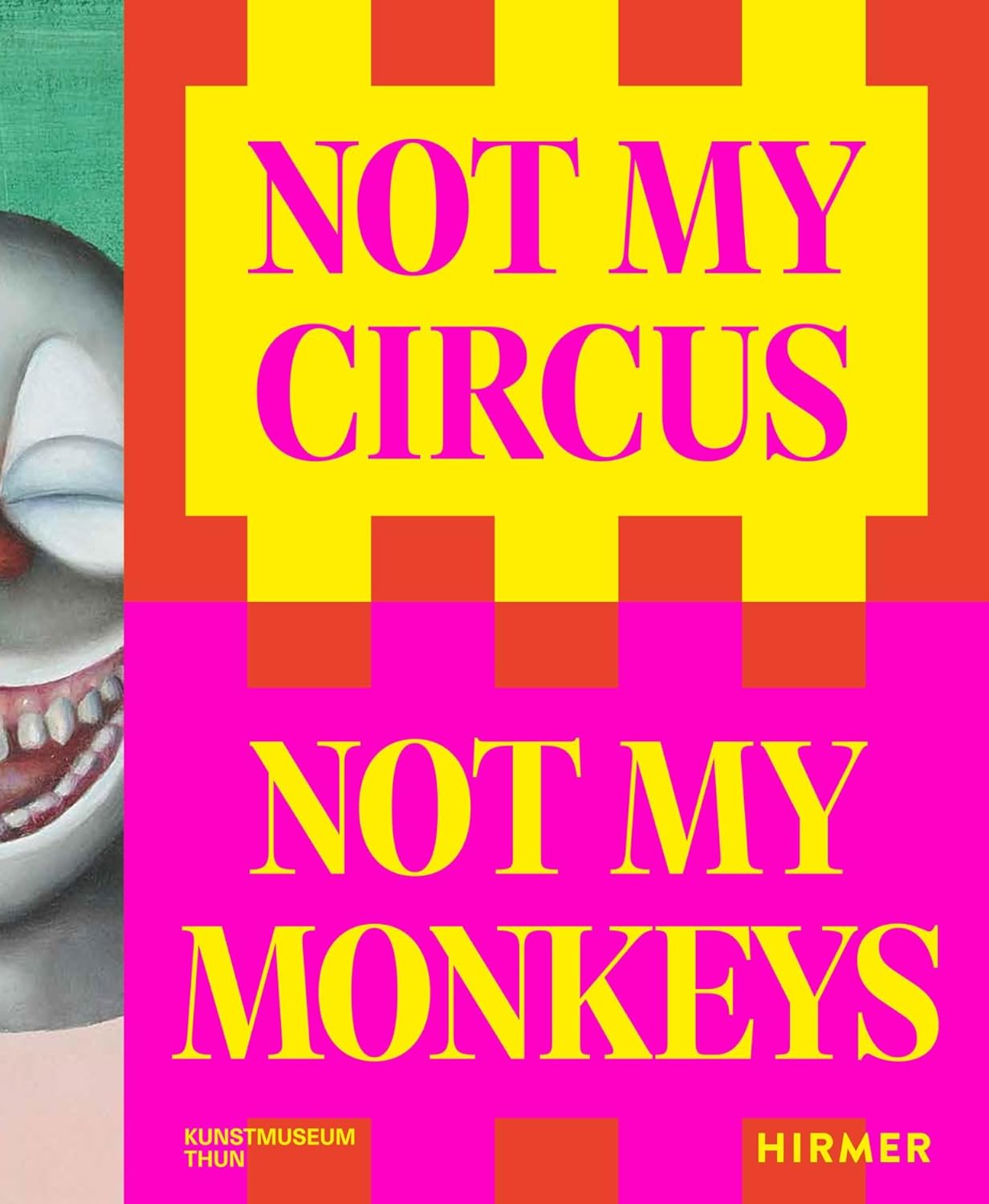 Not My Circus, Not My Monkeys |