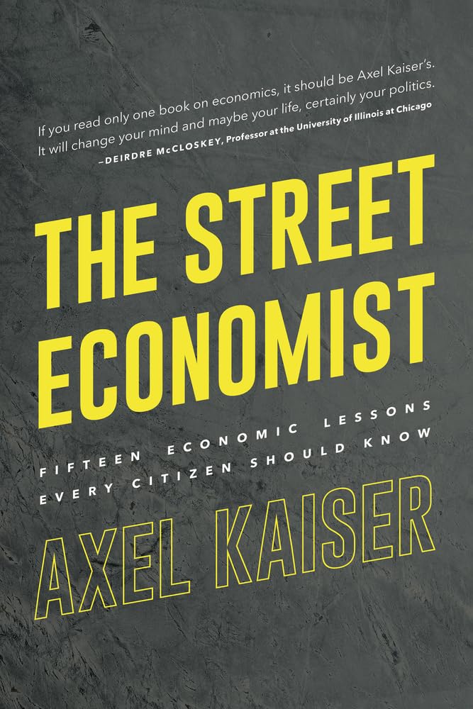 The Street Economist | Axel Kaiser