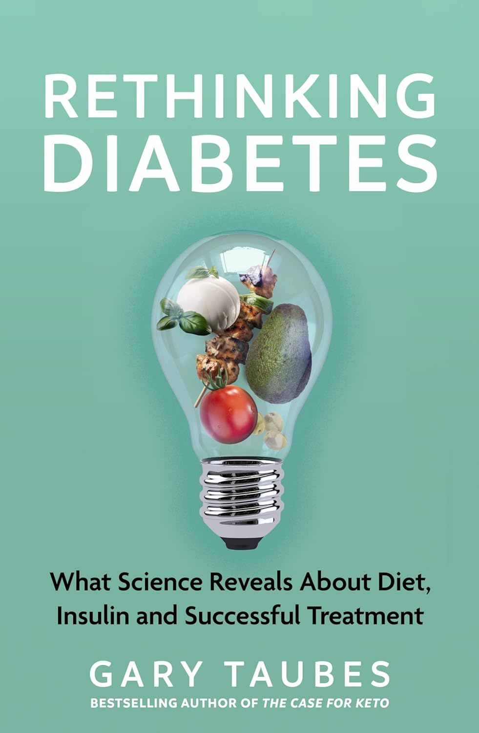 Rethinking Diabetes | Gary Taubes